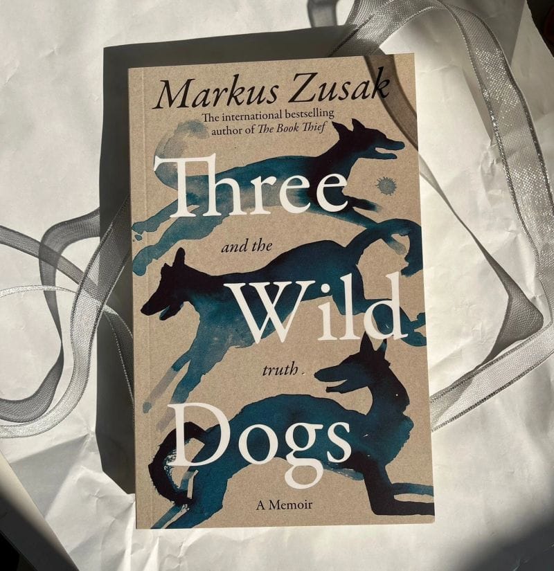 Spoiler-Free Book Review: Three Wild Dogs and the Truth by Markus Zusak